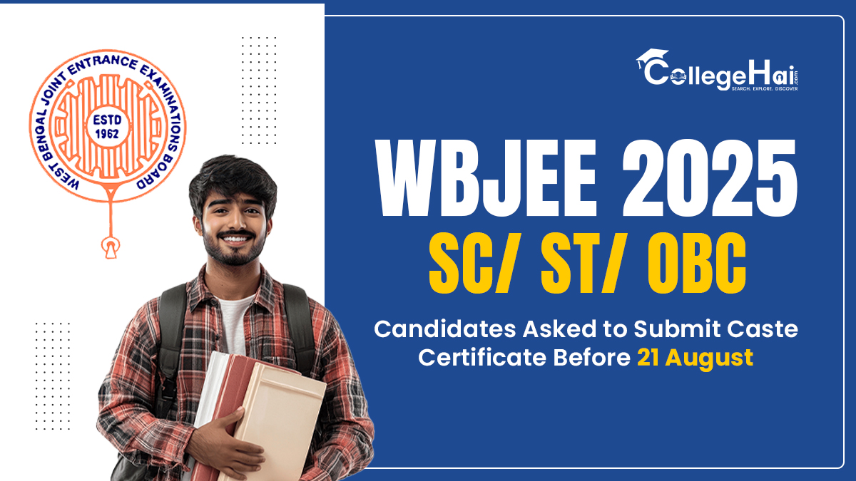WBJEE 2025 SC ST OBC Candidates asked to submit Caste Certificate before 21 August.jpg